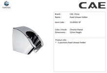 Load image into Gallery viewer, CAE Fixed Shower Holder 53.09301-SP
