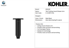 Load image into Gallery viewer, Kohler Taut Ceiling Mounted Shower Arm K15398T-B-BL
